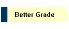 Better Grade